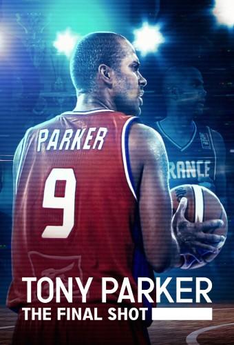 Tony Parker: The Final Shot
