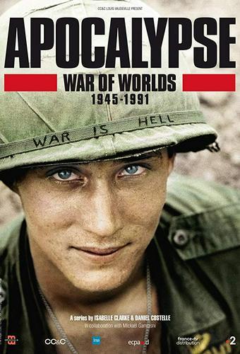 Apocalypse: War of Worlds 1945-1991