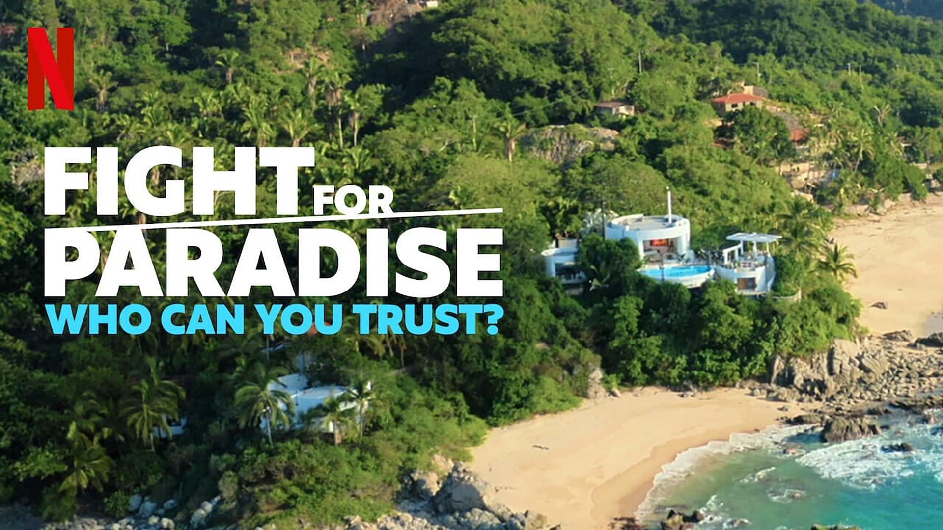 Fight for Paradise: Who Can You Trust?