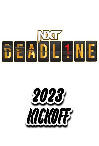 WWE NXT Deadline 2023 Kickoff