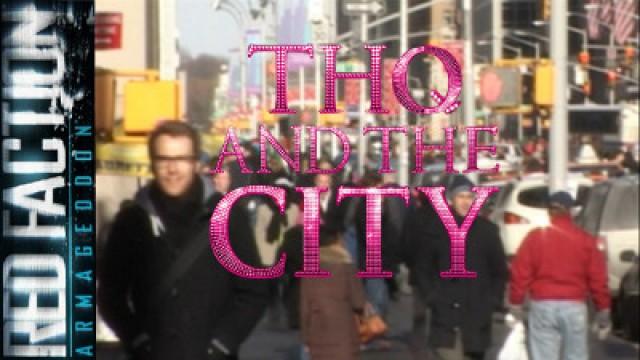 THQ and the city - Part 1