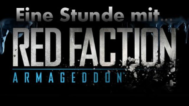 1 Stunde mit: Red Faction Armageddon