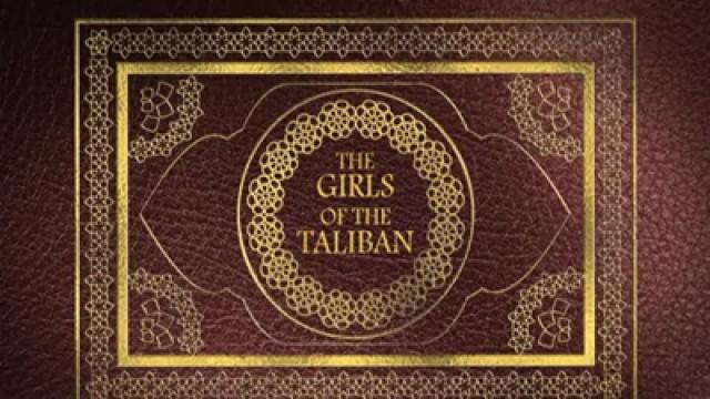 The Girls of the Taliban