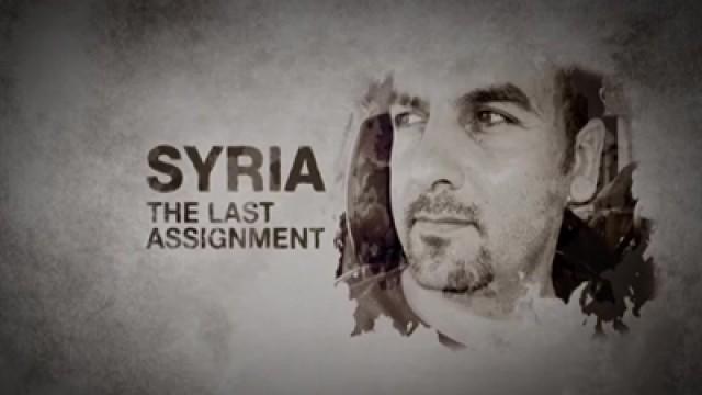 Syria: The Last Assignment