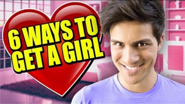 6 Ways to Get a Girl