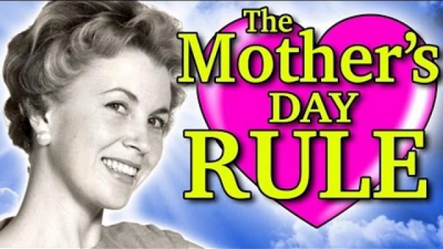 The Mother's Day Rule