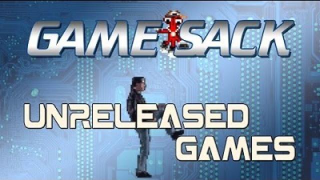 Unreleased Games (#96)