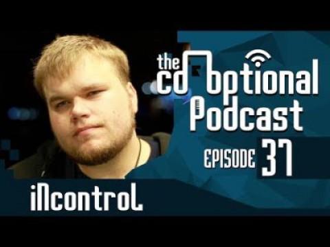 The Co-Optional Podcast Ep. 37 ft. iNcontroL