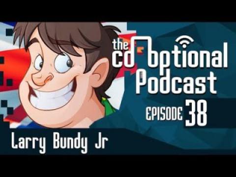 The Co-Optional Podcast Ep. 38 ft. Larry Bundy Jr.