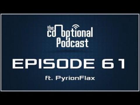 The Co-Optional Podcast Ep. 61 ft. PyrionFlax