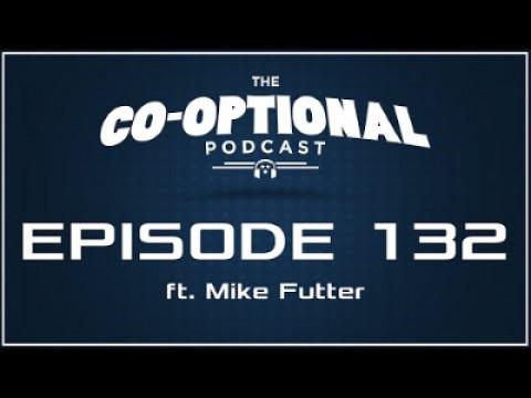 The Co-Optional Podcast Ep. 132 ft. Mike Futter
