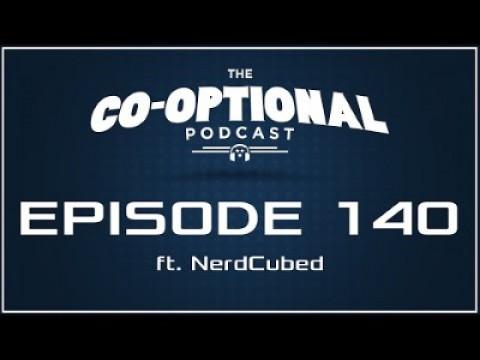 The Co-Optional Podcast Ep. 140 ft. NerdCubed