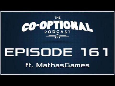 The Co-Optional Podcast Ep. 161 ft. MathasGames