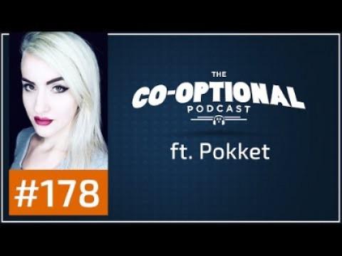 The Co-Optional Podcast Ep. 178 ft. Pokket