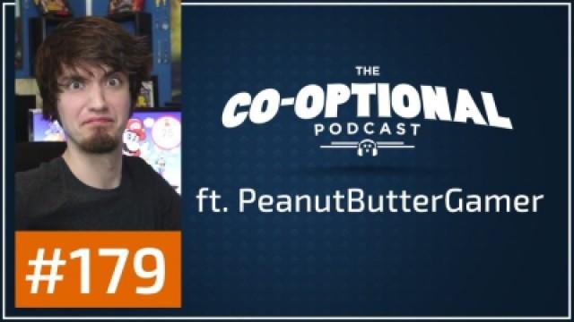 The Co-Optional Podcast Ep. 179 ft. PeanutButterGamer