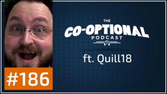 The Co-Optional Podcast Ep. 186 ft. Quill18