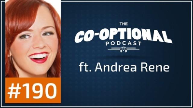 The Co-Optional Podcast Ep. 190 ft. Andrea Rene