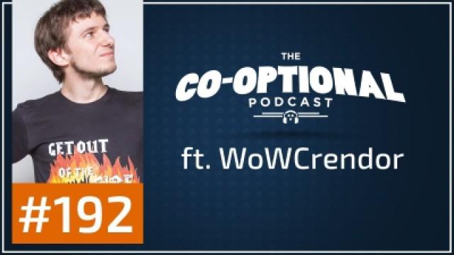 The Co-Optional Podcast Ep. 192 ft. Crendor
