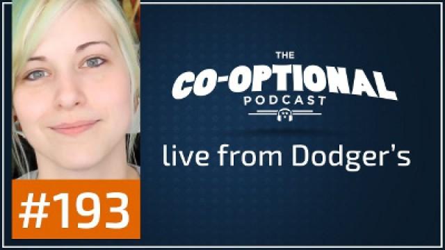 The Co-Optional Podcast Ep. 193 live from Dodger's