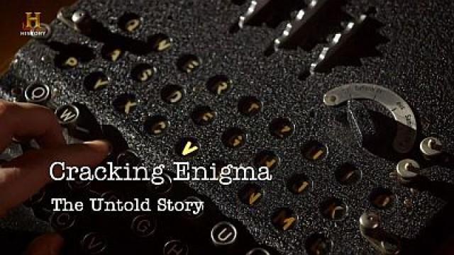 Cracking Enigma: The Untold Story