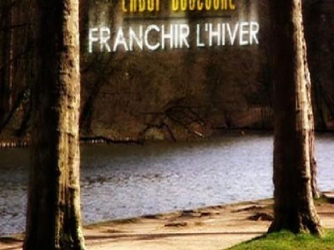 Ladji Doucouré - Franchir l'hiver