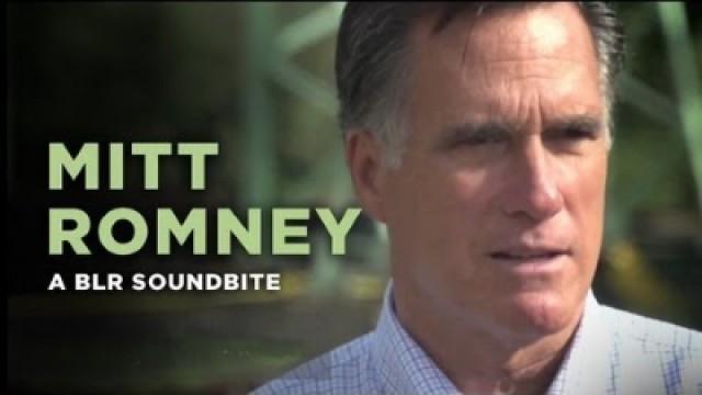 "Mitt Romney" — A BLR Soundbite