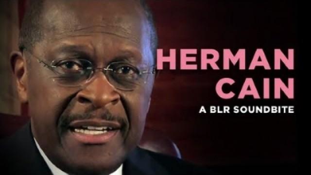 "Herman Cain" — A BLR Soundbite