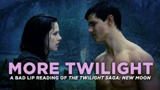 "MORE TWILIGHT" — A Bad Lip Reading of The Twilight Saga: New Moon