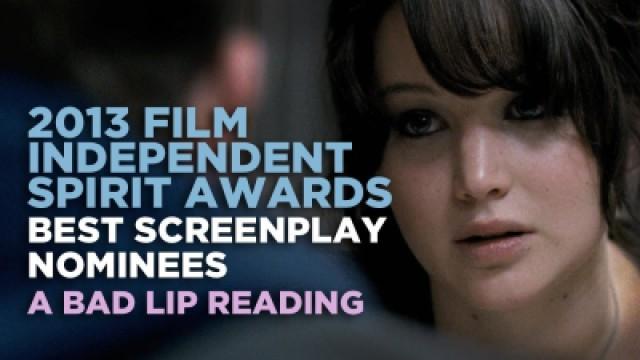 "2013 Independent Spirit Awards: Best Screenplay Nominees" — A Bad Lip Reading