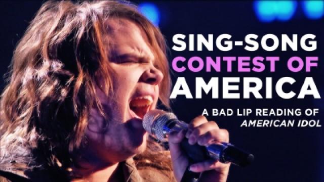 "SING-SONG CONTEST OF AMERICA" — A Bad Lip Reading of American Idol