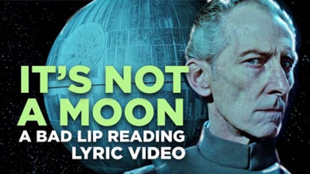 "IT'S NOT A MOON" — A Bad Lip Reading of Star Wars