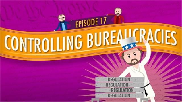 Controlling Bureaucracies