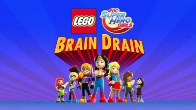 Lego DC Super Hero Girls: Brain Drain