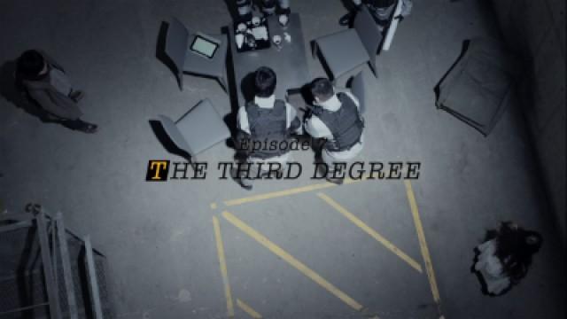 THE THIRD DEGREE