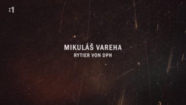 Mikuláš Vareha - rytier von DPH