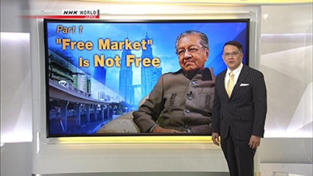Mahathir bin Mohamad - Part 1: "Free Market" is Not Free