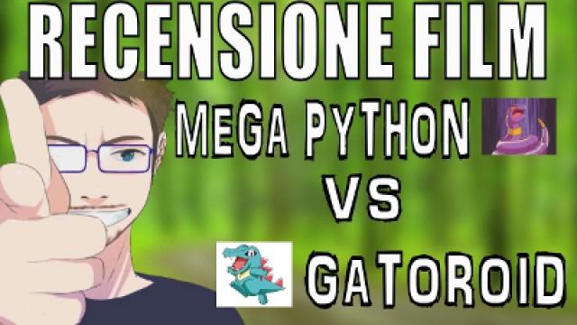 Mega Python vs Gatoroid