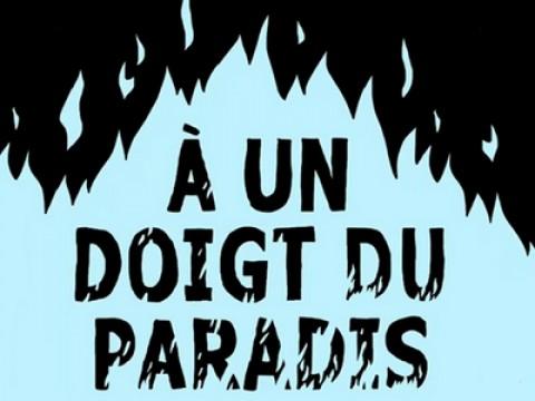 À un doigt du paradis