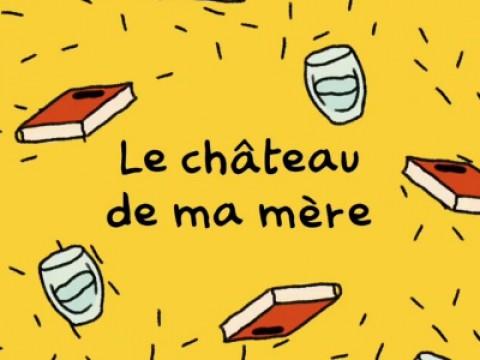 Le château de ma mère
