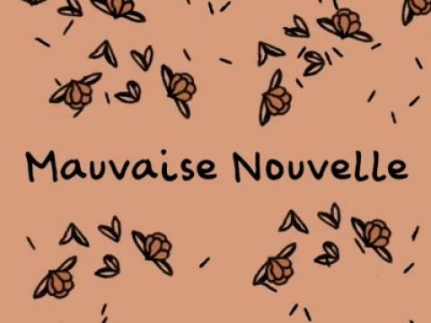 Mauvaise Nouvelle
