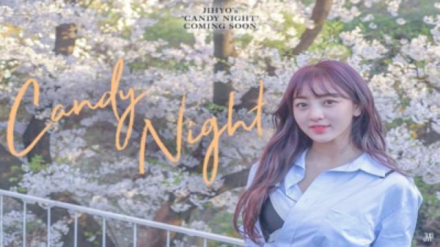 JIHYO's CANDY NIGHT