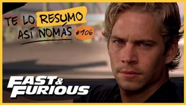 Rápido y Furioso 1, 2 y 3 | Te Lo Resumo Así Nomás#106