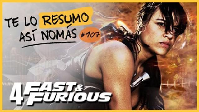 Rápído y Furioso 4, La Venganza de Vin Diesel | Te Lo Resumo Así Nomás#107