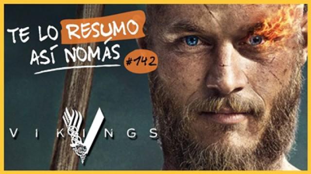 Vikings | Te Lo Resumo Así Nomás#142