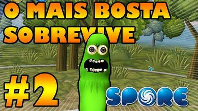 SPORE #2 - O PIOR ANIMAL É UMA PLANTA