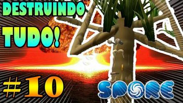 SPORE #10 - DESTRUINDO TUDO!