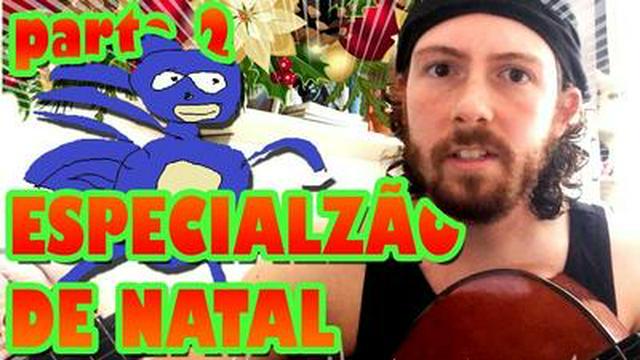 ESPECIALZÃO DE NATAL! (PARTE 2)