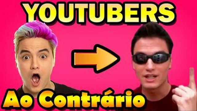 COMO SERIAM OS CANAIS DO YOUTUBE AO CONTRÁRIO?