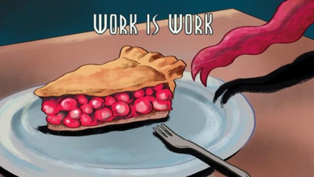 Work is Work