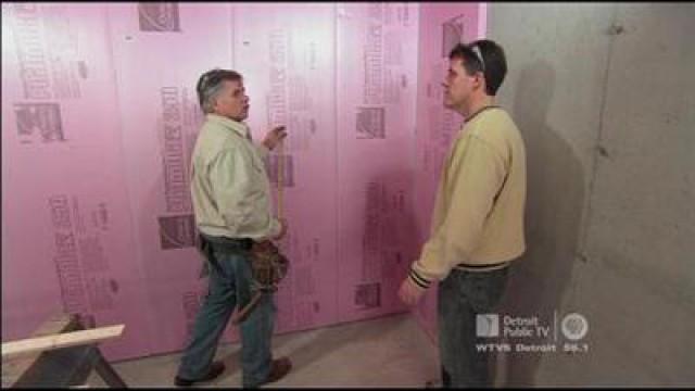 Basement Wallboards; Tying Knots; Storm-Damaged Trees